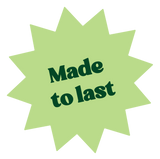 Green starburst graphic with 'Made to last' text on a white background